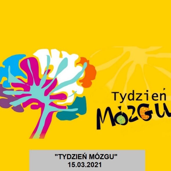 Tydzień Mózgu - 15 marca 2021
