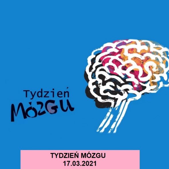 Tydzień Mózgu - 17 marca 2021