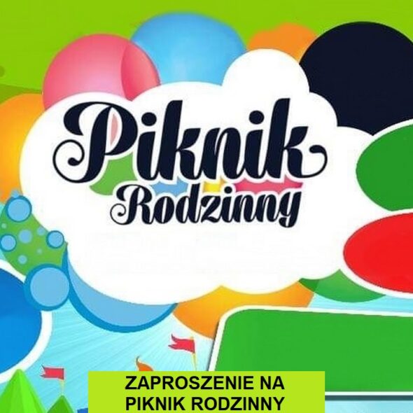 Zaproszenie na Piknik Rodzinny