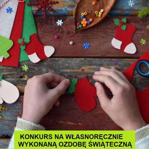 Konkurs na własnoręcznie wykonaną ozdobę świąteczną
