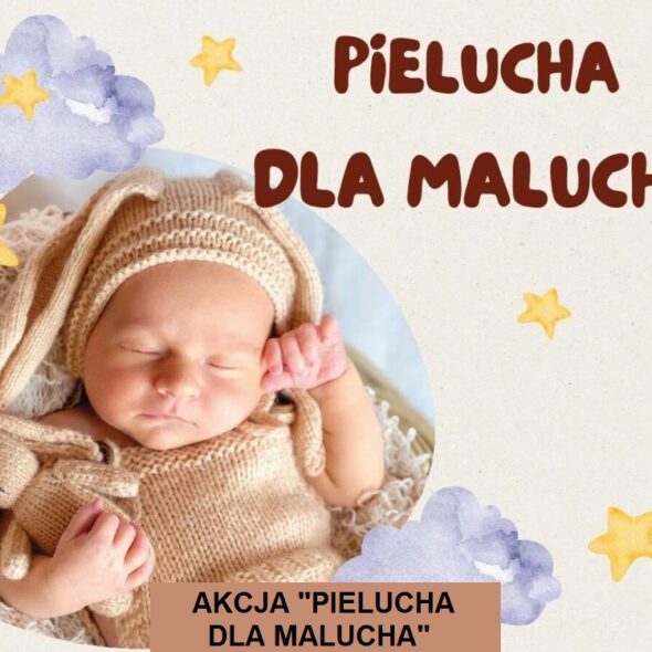 Akcja "Pielucha dla Malucha"