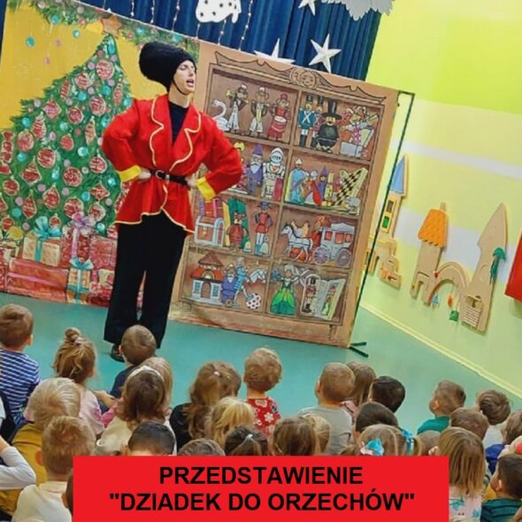 Przedstawienie "Dziadek do orzechów"