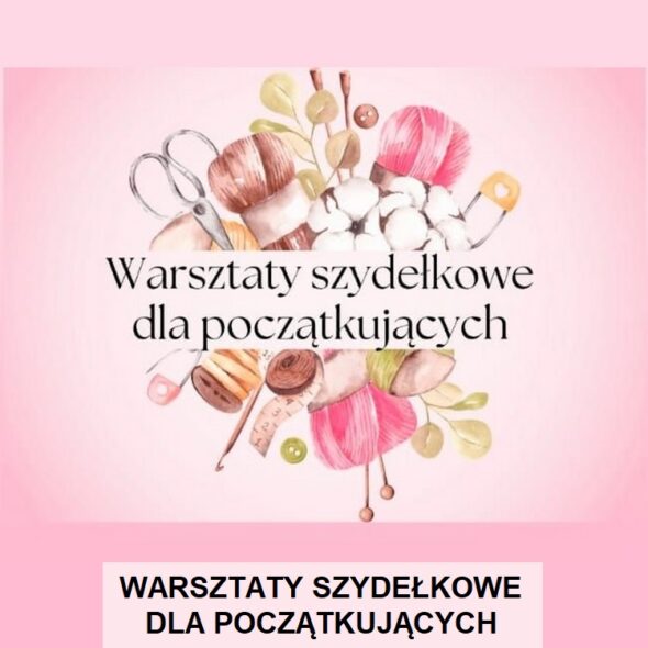 Warsztaty szydełkowe dla początkujących