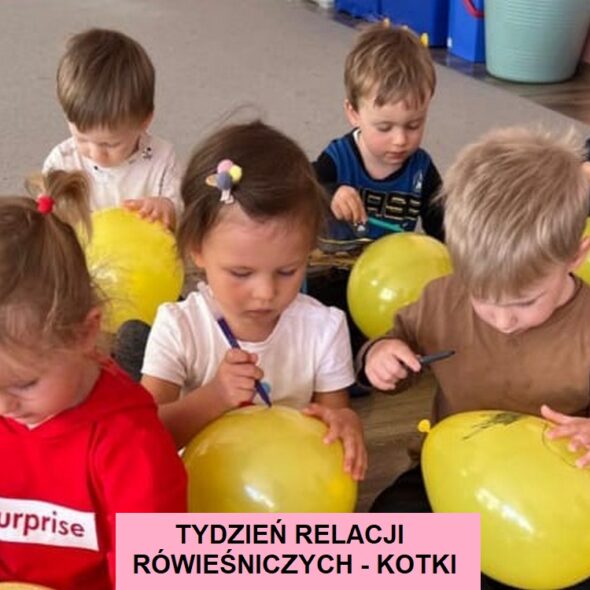 Tydzień Relacji Rówieśniczych - Kotki